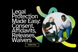 write consent forms, affidavits, model release, liability waiver legal policies