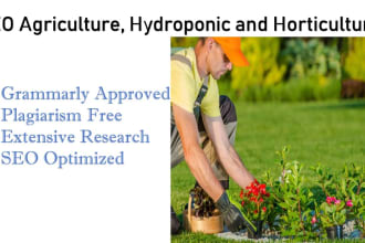 write SEO agriculture, horticulture hydroponic and blogs