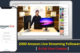 reach your amazon live streaming account  followers 2000