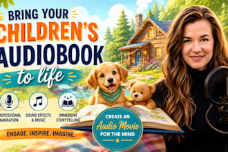 narrate your childrens story or audiobook with sound effects