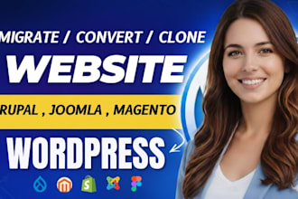 convert clone or migrate magento drupal joomla website to wordpress woocommerce
