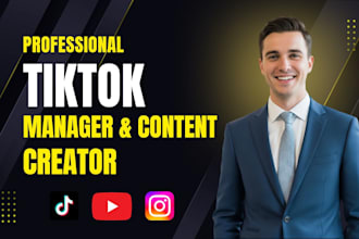 be your tiktok manager and tiktok content creator