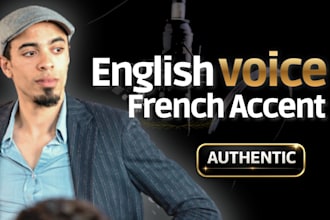 record an english voice over with french accent