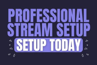 expertly setup obs and streamlabs for stream and recording