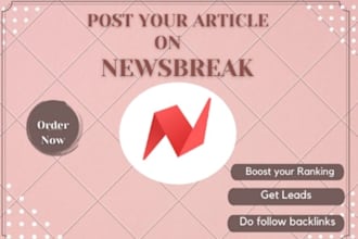 post your article on newsbreak to get permanent do follow backlinks