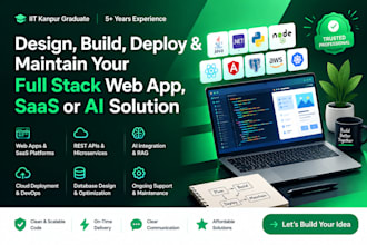 design, build, deploy and maintain your full stack web app, saas or ai solution