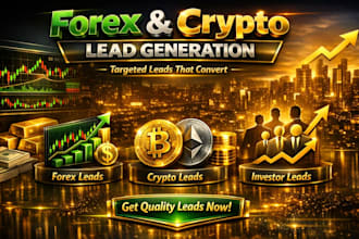 provide forex leads, crypto leads generation, investor leads