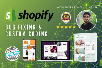 do shopify bug fixing and shopify custom coding