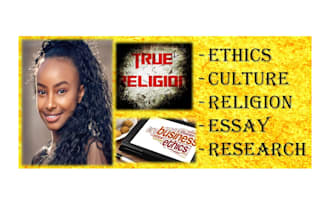 handle religion, culture, ethics, research and essays tasks