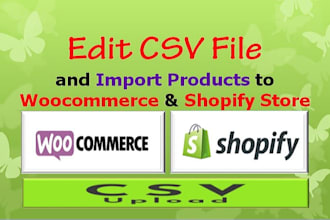 edit CSV file and convert any vendor file into woocommerce CSV or shopify CSV