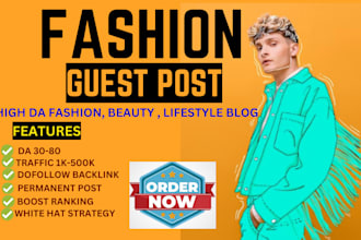 do fashion guest post authority backlinks on HQ fashion blog, beauty guest post