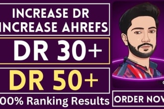 increase da domain authority up to 70 and ahrefs dr 70 plus