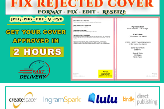 fix, format, edit, resize rejected book cover for KDP, lulu, ingram spark and