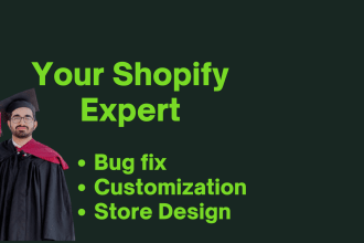 do shopify custom coding and fix shopify bug, shopify bug fix
