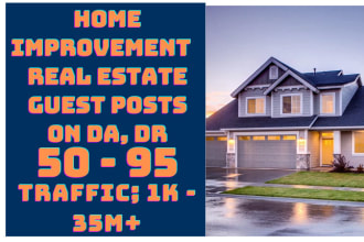 publish quality home improvement and real estate guest posts on high da, dr