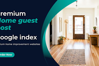 publish a high quality guest post on a home and garden niche website