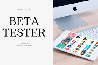 beta test your app or website and provide feedback