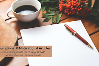 write powerful inspirational, motivational, personal growth articles, blog posts