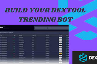 build dextool trending bot, trend token on dexscreener and cmc trending bot