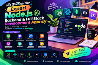 be your expert nodejs backend and full stack development agency