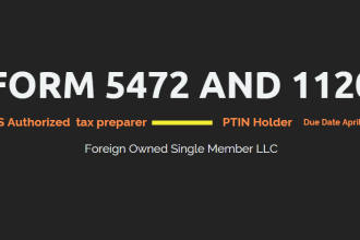 prepare and file form 1120 and 5472 for foreign owned US llc