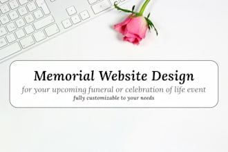 design personal website for funeral, memorial, celebration of life