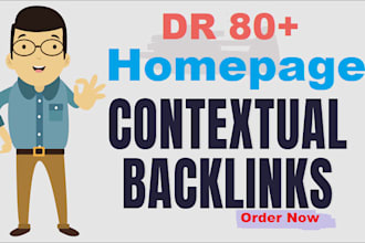 build DR 80 dofollow homepage permanent contextual SEO backlinks
