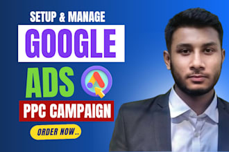 setup, optimize and manage google ads campaigns