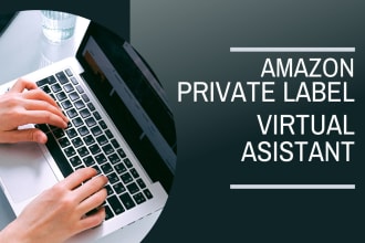 be your amazon private label virtual assistant