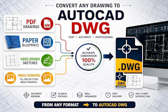 convert pdf, image, blueprint, hand sketch into autocad dwg