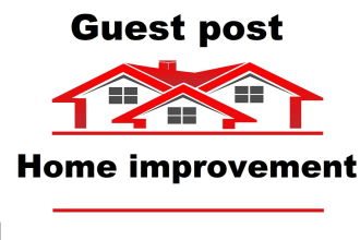 write and publish home improvement guest post on high da