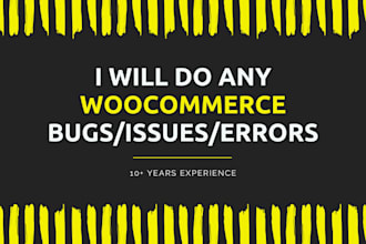 fix woocommerce checkout errors, payment gateway, and store bugs