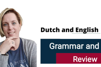 check your grammar and spelling in english and dutch