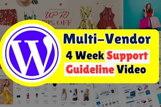 build a multi vendor ecommerce wordpress website with 4 week support