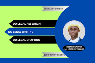 do legal research, legal writing, legal drafting in any area of law