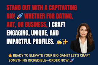 write a top notch dating profile bio, tinder bio, artist bio or artist statement