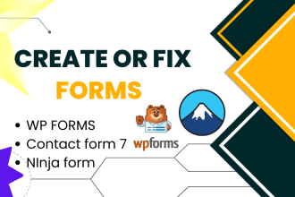 create or fix wpforms, fluent forms, contact form 7 or gravity form