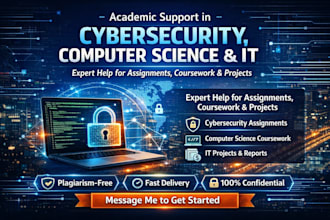 help with cybersecurity computer science IT academic work