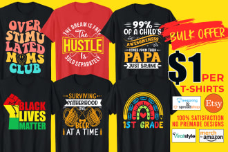 do bulk t shirt and creative typography t shirt design