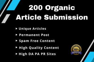 provide 200 unique article submissions with high quality site
