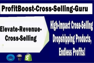 hunt and find winning cross selling products to skyrocket your shopify profits