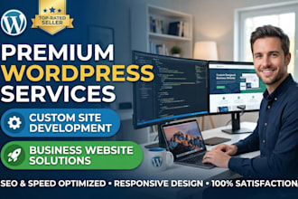 create wordpress site, develop custom wordpress, business website development