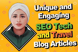 create travel and tech blog post or articles for your website