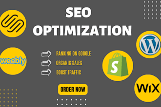 do SEO for shopify, wordpress, wix, weebly and squarespace