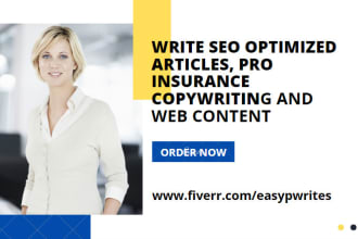 write SEO optimized articles, pro insurance copywriting and web content