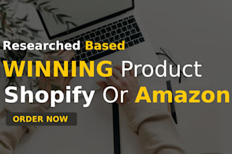 find a winning product for shopify dropshipping or amazon