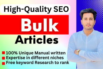 write SEO bulk articles, blogs posts, and wordpress blogs