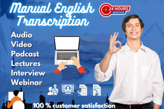 do english transcription for audio or video in 24 hours
