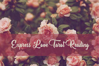 do an express love tarot reading in 6 to 12hrs