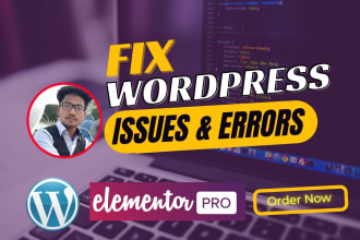 fix wordpress issues, bugs, errors and elementor pro issues